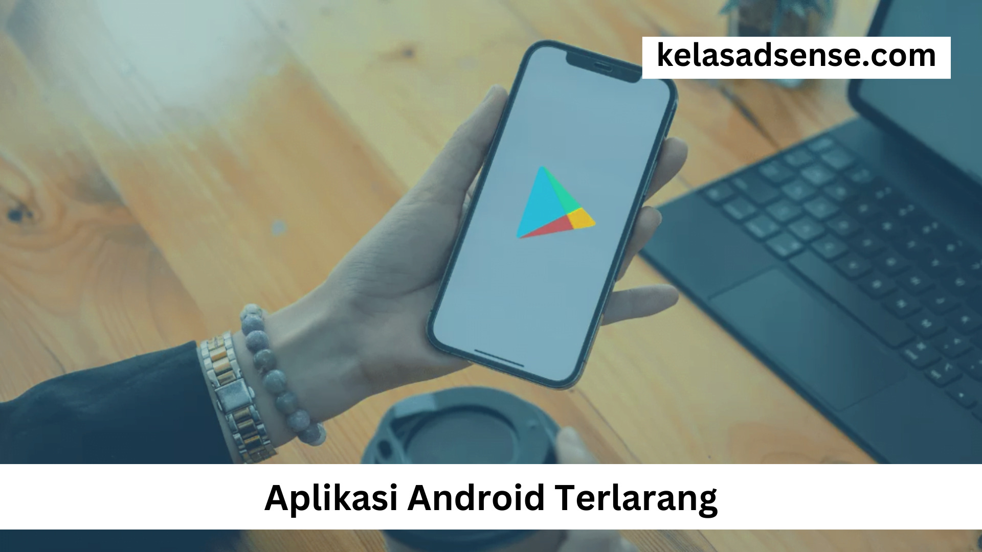 Aplikasi Android Terlarang