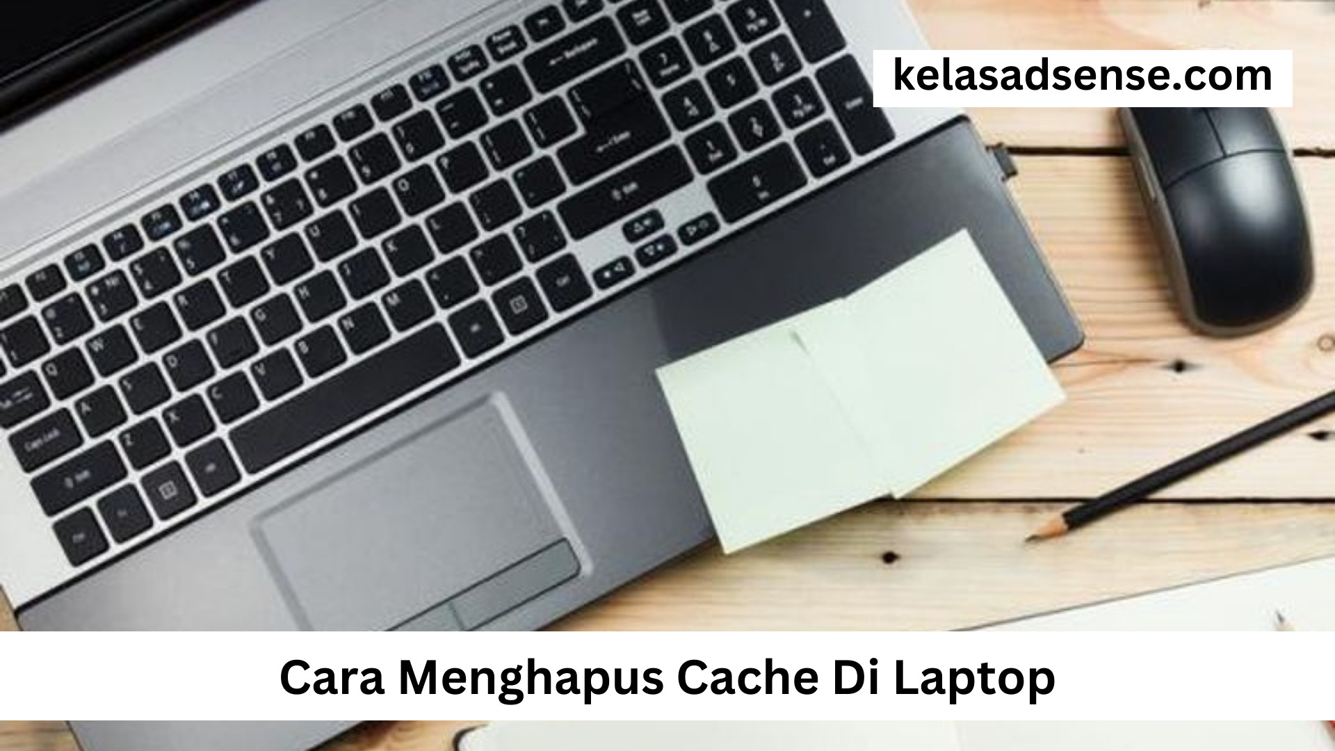 Cara Menghapus Cache Di Laptop