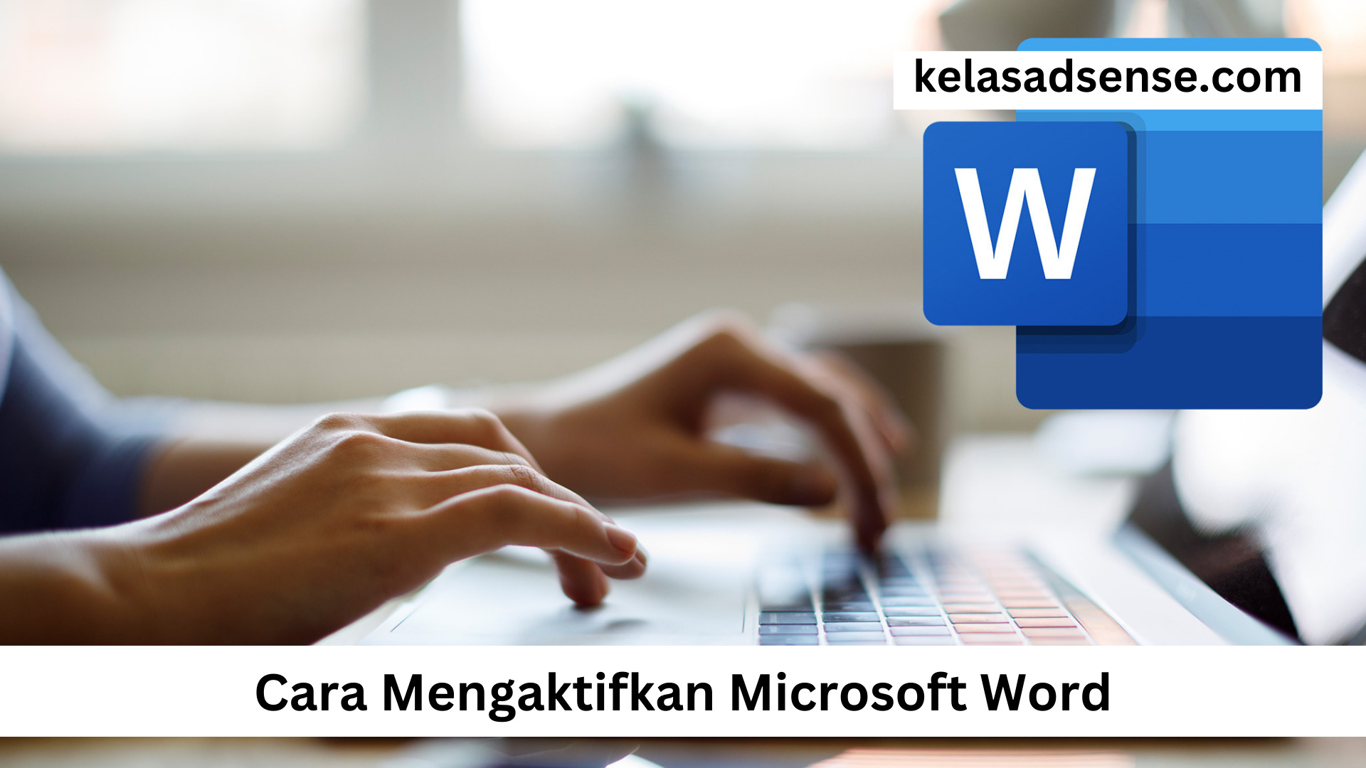 Cara Mengaktifkan Microsoft Word